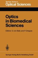 Optics in Biomedical Sciences : Proceedings of the International Conference, Graz, Austria, September 7-11, 1981