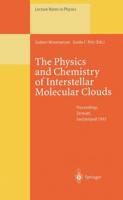 The Physics and Chemistry of Interstellar Molecular Clouds: Proceedings of the 2nd Cologne-Zermatt Symposium, Held at Zermatt, Switzerland, 21-24 Sept