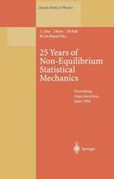 25 Years of Non-Equilibrium Statistical Mechanics: Proceedings of the XIII Sitges Conference, Held in Sitges, Barcelona, Spain, 13 17 June 1994