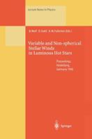 Variable and Non-Spherical Stellar Winds in Luminous Hot Stars: Proceedings of the Iau Colloquium No. 169 Held in Heidelberg, Germany, 15 19 June 1998