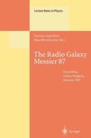 The Radio Galaxy Messier 87: Proceedings of a Workshop Held at Ringberg Castle, Tegernsee, Germany, 15 19 September 1997