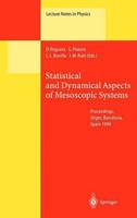 Statistical and Dynamical Aspects of Mesoscopic Systems : Proceedings of the XVI Sitges Conference on Statistical Mechanics Held at Sitges, Barcelona, Spain, 7-11 June 1999