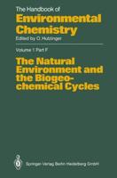 The Natural Environment and the Biogeochemical Cycles. The Natural Environment and the Biogeochemical Cycles