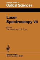 Laser Spectroscopy VII : Proceedings of the Seventh International Conference, Hawaii, June 24-28, 1985