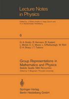 Group Representations in Mathematics and Physics