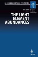 The Light Element Abundances : Proceedings of an ESO/EIPC Workshop Held in Marciana Marina, Isola d'Elba 21-26 May 1994