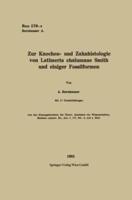 Zur Knochen- Und Zahnhistologie Von Latimeria Chalumnae Smith Und Einiger Fossilformen