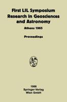 Proceeding of the First Lunar International Laboratory (Lil) Symposium Research in Geosciences and Astronomy: Organized by the International Academy o
