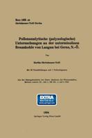 Pollenanalytische (Palynologische) Untersuchungen an Der Untermiozanen Braunkohle Von Landau Bei Geras, N.-O