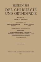 V. Osteochondrosis Vertebrae, Hinterer Bandscheibenvorfall Und Lumbago-Ischias-Syndrom