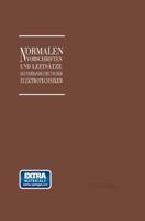 Normalien, Vorschriften Und Leitsatze Des Verbandes Deutscher Elektrotechniker Eingetragener Verein