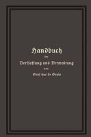 Handbuch Der Verfassung Und Verwaltung in Preuen Und Dem Deutschen Reiche