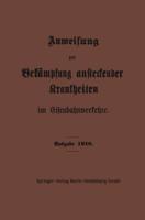 Anweisung Zur Bekämpfung Ansteckender Krankheiten Im Eisenbahnverkehre