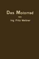 Das Motorrad : Aufbau und Arbeitsweise