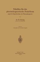 Tabellen Fur Das Pharmakognostische Praktikum: Zugleich Repetitorium Der Pharmakognosie