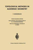 Topological Methods in Algebraic Geometry