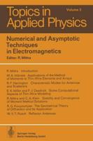 Numerical and Asymptotic Techniques in Electromagnetics