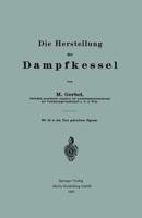 Die Herstellung Der Dampfkessel