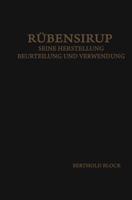 Rubensirup: Seine Herstellung, Beurteilung Und Verwendung