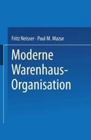 Moderne Warenhaus-Organisation: Anlasslich Des 25jahrigen Bestehens Des Verbandes Deutscher Waren- Und Kaufhauser