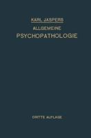 Allgemeine Psychopathologie: Fur Studierende . Arzte Und Psychologen
