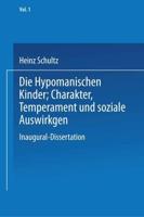 Die Hypomanischen Kinder, Charakter, Temperament Und Soziale Auswirkungen