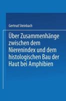 Uber Zusammenhange Zwischen Dem Nierenindex Und Dem Histologischen Bau Der Haut Bei Amphibien
