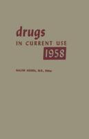 Drugs in Current Use 1958