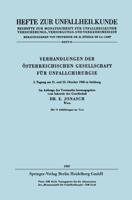 Verhandlungen Der Osterreichischen Gesellschaft Fur Unfallchirurgie: 2. Tagung Am 21. Und 22. Oktober 1966 in Salzburg