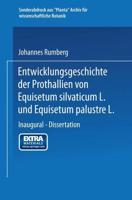 Entwicklungsgeschichte Der Prothallien Von Equisetum Silvaticum L. Und Equisetum Palustre L