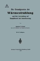 Die Grundgesetze Der Wärmestrahlung Und Ihre Anwendung Auf Dampfkessel Mit Innenfeuerung