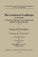 Ueber Kombinierte Vergiftungen Im Gewerbe Auf Grund Der Erfahrungen Des Gerichtlich-Mediz. Institutes Der Universitat Zurich