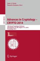 Advances in Cryptology -- CRYPTO 2014 : 34th Annual Cryptology Conference, Santa Barbara, CA, USA, August 17-21, 2014, Proceedings, Part I