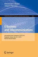 E-Business and Telecommunications : International Joint Conference, ICETE 2013, Reykjavik, Iceland, July 29-31, 2013, Revised Selected Papers