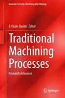 Traditional Machining Processes : Research Advances