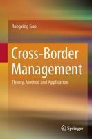 Cross-Border Management : Theory, Method and Application