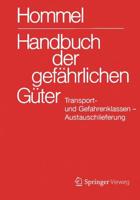 Handbuch Der Gefährlichen Güter. Transport- Und Gefahrenklassen Neu. Austauschlieferung, Dezember 2014. Transport- Und Gefahrenklassen