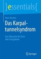 Das Karpaltunnelsyndrom : Eine Übersicht für Ärzte aller Fachgebiete