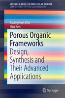 Porous Organic Frameworks : Design, Synthesis and Their Advanced Applications