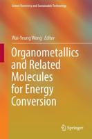 Organometallics and Related Molecules for Energy Conversion