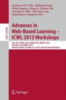 Advances in Web-Based Learning - ICWL 2013 Workshops : USL 2013, IWSLL 2013, KMEL 2013, IWCWL 2013, WIL 2013, and IWEEC 2013, Kenting, Taiwan, October 6-9, 2013, Revised Selected Papers