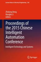 Proceedings of the 2015 Chinese Intelligent Automation Conference. Intelligent Technology and Systems