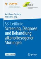 S3-Leitlinie Screening, Diagnose Und Behandlung Alkoholbezogener Störungen