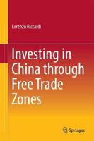 Investing in China Through Free Trade Zones