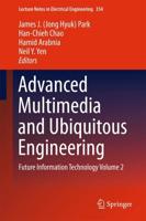 Advanced Multimedia and Ubiquitous Engineering : Future Information Technology Volume 2