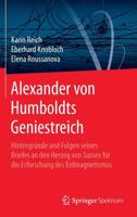 Alexander von Humboldts Geniestreich : Hintergründe und Folgen seines Briefes an den Herzog von Sussex für die Erforschung des Erdmagnetismus