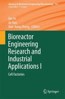 Bioreactor Engineering Research and Industrial Applications I : Cell Factories