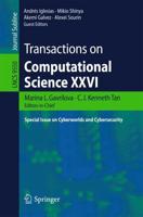 Transactions on Computational Science XXVI : Special Issue on Cyberworlds and Cybersecurity