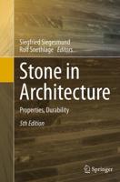 Stone in Architecture : Properties, Durability