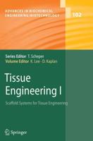 Tissue Engineering I : Scaffold Systems for Tissue Engineering